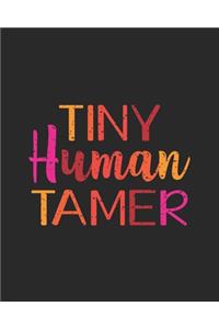 Tiny Human Tamer