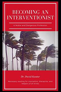 Becoming an Interventionist