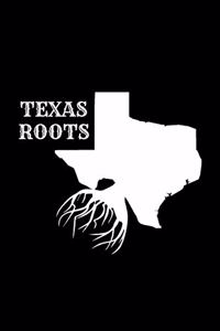 Texas Roots