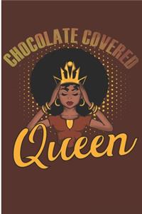 Chocolate Covered Queen