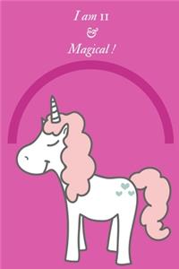 Unicorn Journal I am 11 & Magical