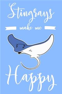 Stingrays Make Me Happy