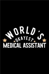 World's Okayest Medical Assistant