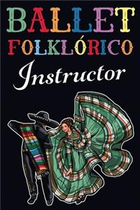 Ballet Folklorico Instructor Journal