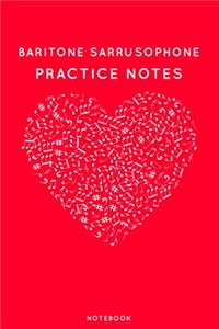 Baritone sarrusophone Practice Notes: Red Heart Shaped Musical Notes Dancing Notebook for Serious Dance Lovers - 6"x9" 100 Pages Journal