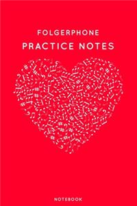 Folgerphone Practice Notes