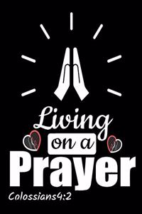 Living on A Prayer - Colossians 4