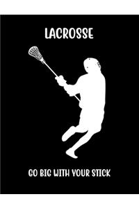 Lacrosse Go Big with Your Stick