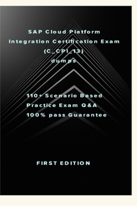 SAP Cloud Platform Integration Certification Exam (C_CPI_13): SAP Cloud Platform Integration Certification Exam (C_CPI_13) dumps