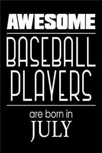 Awesome Baseball Players Are Born In July
