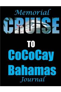 Memorial Cruise to Cococay Bahamas Journal