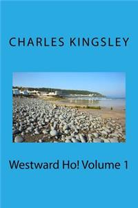 Westward Ho! Volume 1