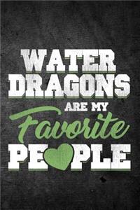 Water Dragons Are My Favorite People