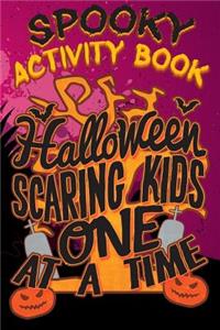 Spooky Activity Book Halloween Scaring Kids One at a Time