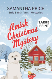 Amish Christmas Mystery LARGE PRINT