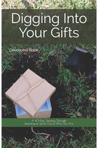 Digging Into Your Gifts