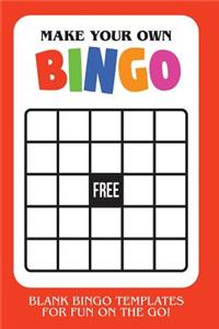 Make Your Own Bingo: Blank Bingo Templates for Fun on the Go - Red