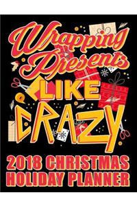 Wrapping Presents Like Crazy 2018 Christmas Holiday Planner