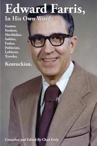 Edward Farris, in His Own Words