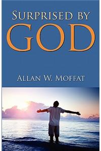 Surprised by God