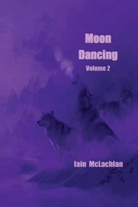 Moon Dancing Volume 2