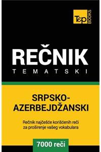 Srpsko-Azerbejdzanski Tematski Recnik - 7000 Korisnih Reci