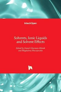 Solvents, Ionic Liquids and Solvent Effects