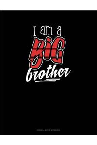 I Am a Big Brother