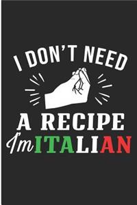 I Don't Need a Recipe I'm Italian