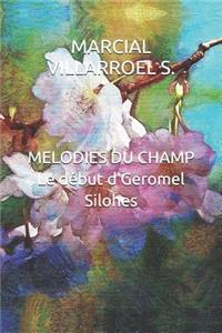 Melodies Du Champ Le Début d'Geromel Silohes