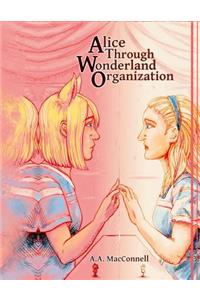 Alice Through Wonderland Organization