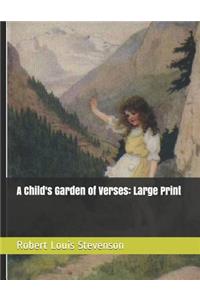 A Child's Garden of Verses: Large Print