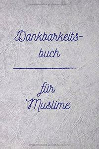 Dankbarkeitsbuch - Für Muslime