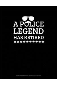 A Police Legend Has Retired