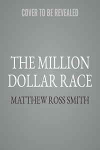 The Million Dollar Race