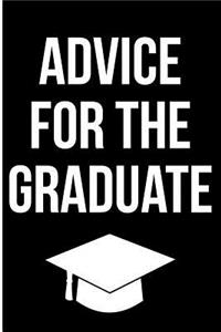Advice for the Graduate