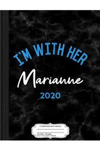 I'm with Her Marianne Williamson 2020 Composition Notebook