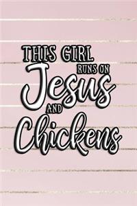 This Girl Runs on Jesus and Chickens