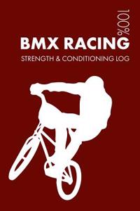 BMX Racing Strength and Conditioning Log