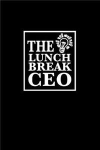 The Lunchbreak CEO