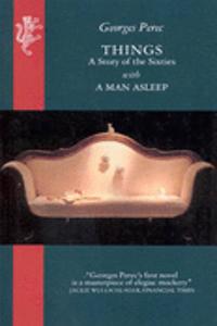 Things: A Story of the Sixties with A Man Asleep