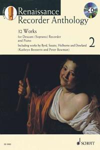 Renaissance Recorder Anthology Volume 2: 32 Pieces for Soprano (Descant) Recorder and Piano Book/CD
