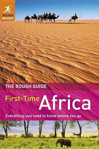 The Rough Guide To First-Time Africa