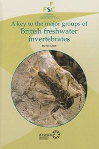 Key to the Major Groups of British Freshwater Invertebrate A