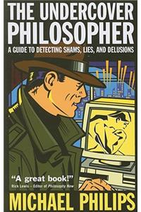 The Undercover Philosopher