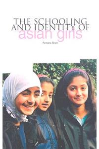 The Schooling and Identity of Asian Girls