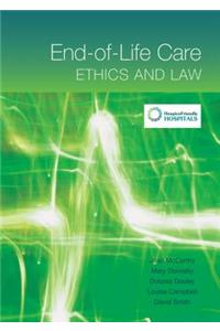 End-Of-Life Care: Ethics and Law