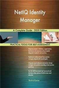 NetIQ Identity Manager A Complete Guide - 2020 Edition