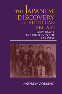 The Japanese Discovery of Victorian Britain