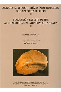 Ankara Arkeoloji Muezesinde Bulunan Bogazkoy Tabletleri II